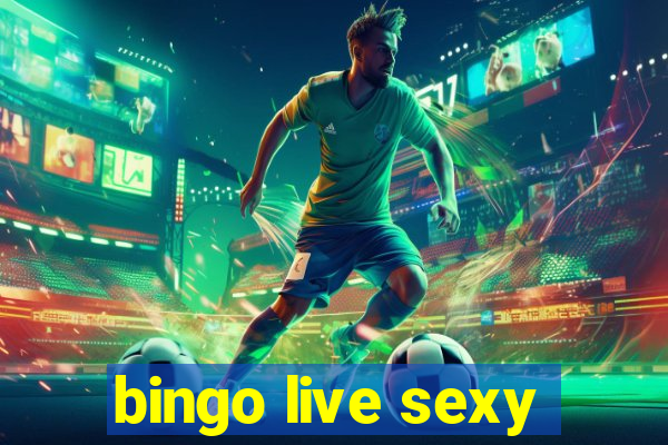 bingo live sexy